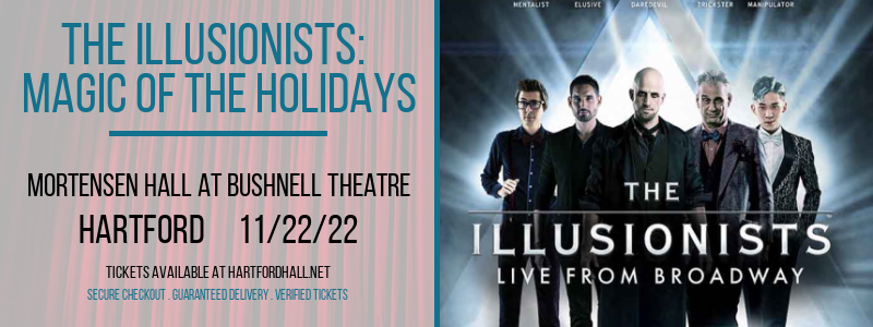 The Illusionists: Magic of the Holidays at William H. Mortensen Hall