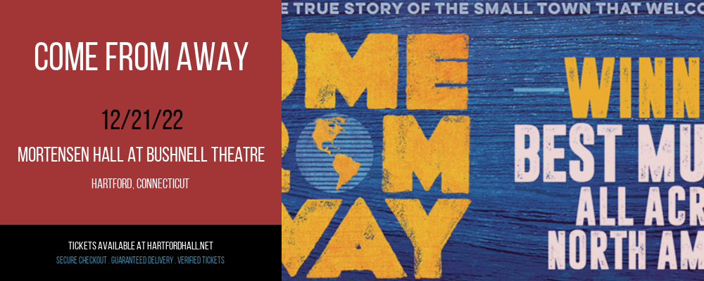 Come From Away at William H. Mortensen Hall tickets Come From Away at William H. Mortensen Hall
