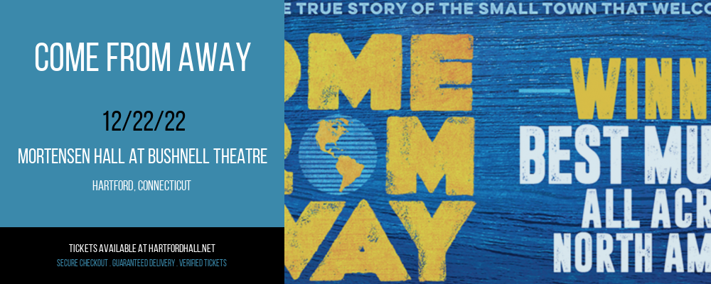 Come From Away at William H. Mortensen Hall tickets Come From Away at William H. Mortensen Hall