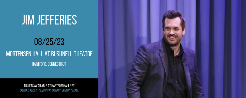 Jim Jefferies at Mortensen Hall at Bushnell Theatre