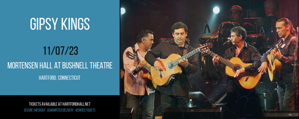 Gipsy Kings at Mortensen Hall at Bushnell Theatre