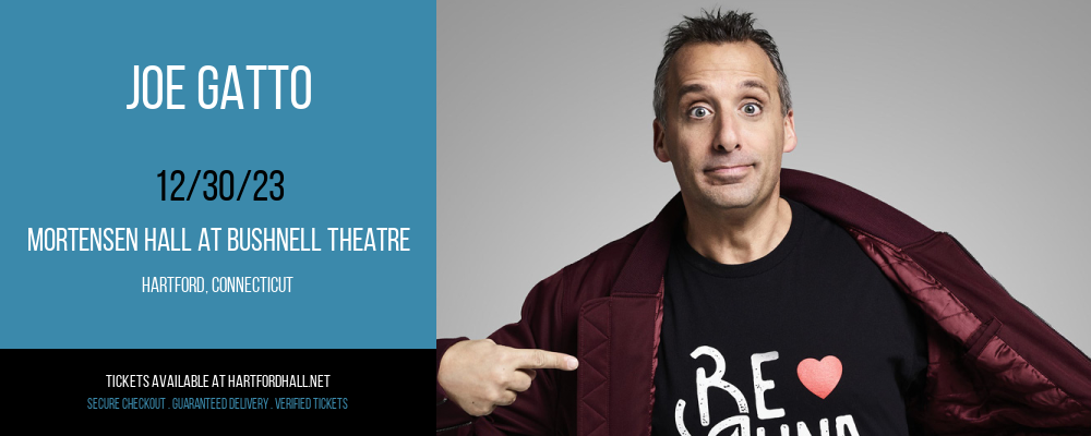 Joe Gatto at Mortensen Hall at Bushnell Theatre