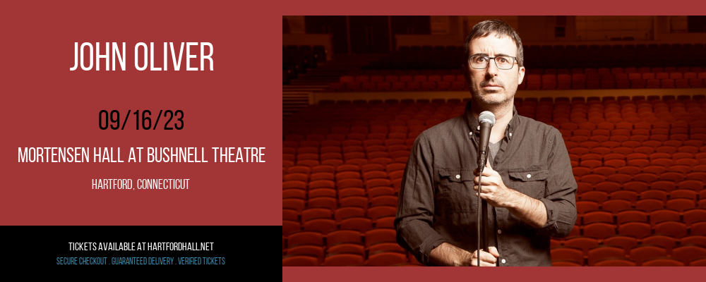 John Oliver at Mortensen Hall at Bushnell Theatre