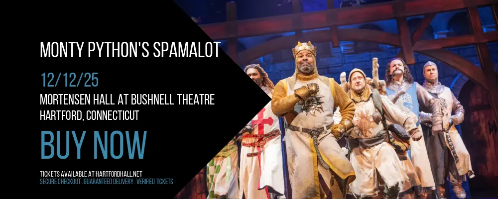 Monty Python's Spamalot at Mortensen Hall at Bushnell Theatre