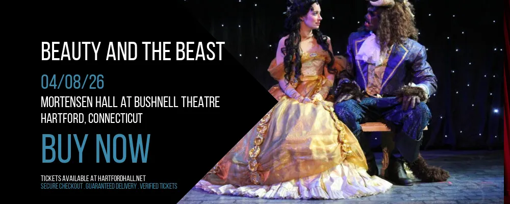 Beauty And The Beast at Mortensen Hall at Bushnell Theatre