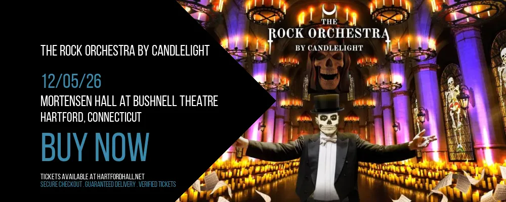 The Rock Orchestra By Candlelight at Mortensen Hall at Bushnell Theatre